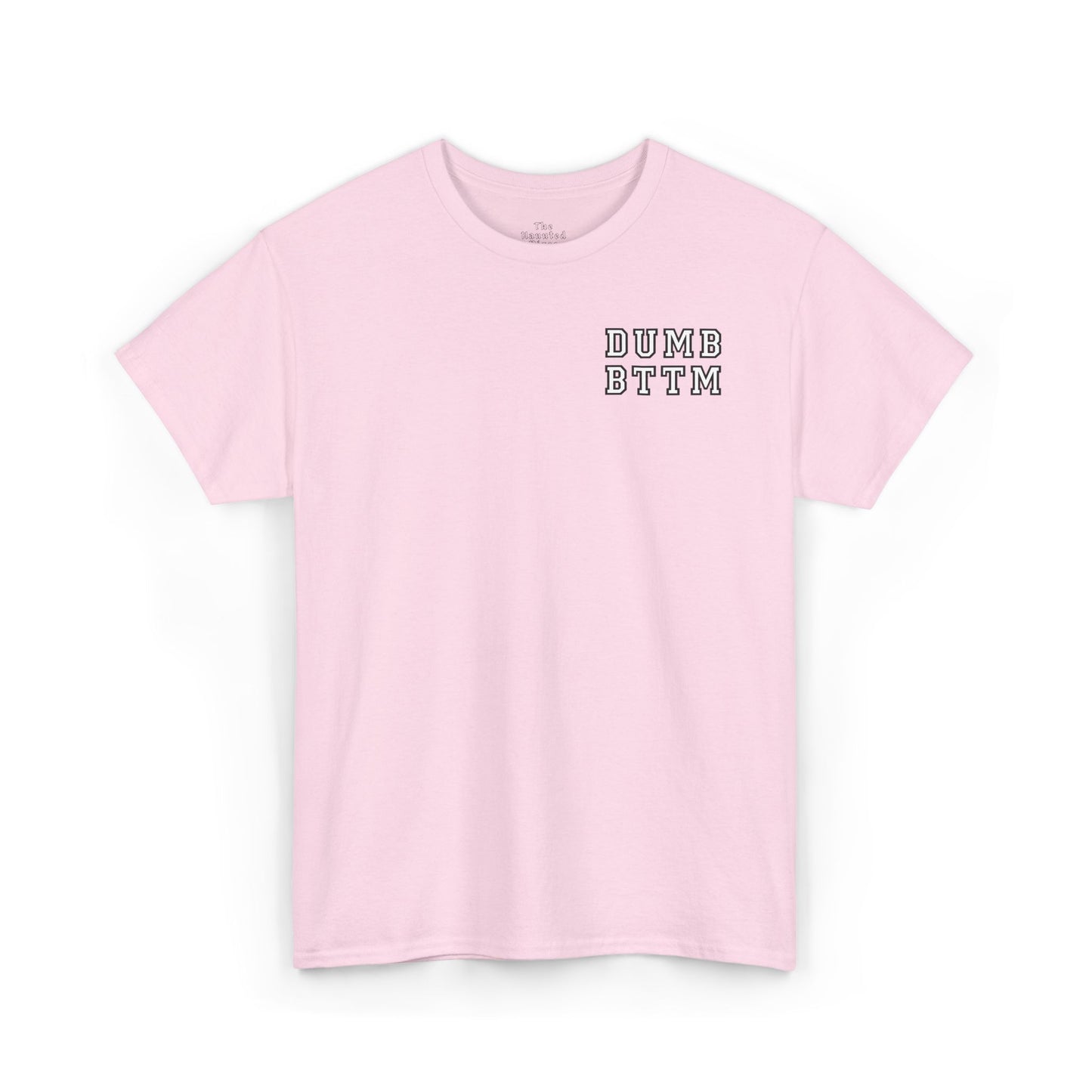 DUMB BTTM - Tshirt