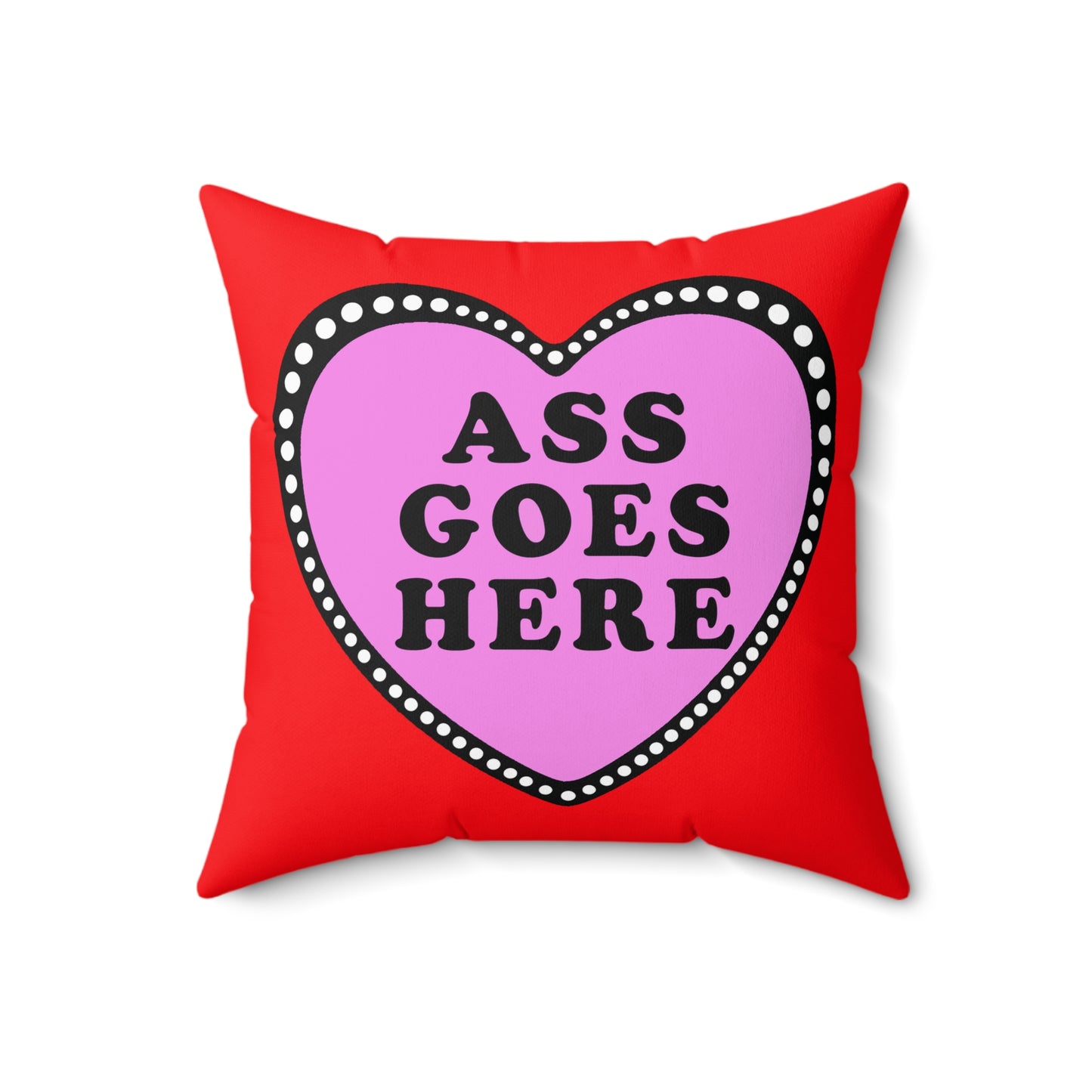 Funny Naughty Sexy Valentine Pillow, Bedroom, Ass Goes Here Funny Decor, Adult Humor Gift, Romantic Gift, Spun Polyester Square Pillow,