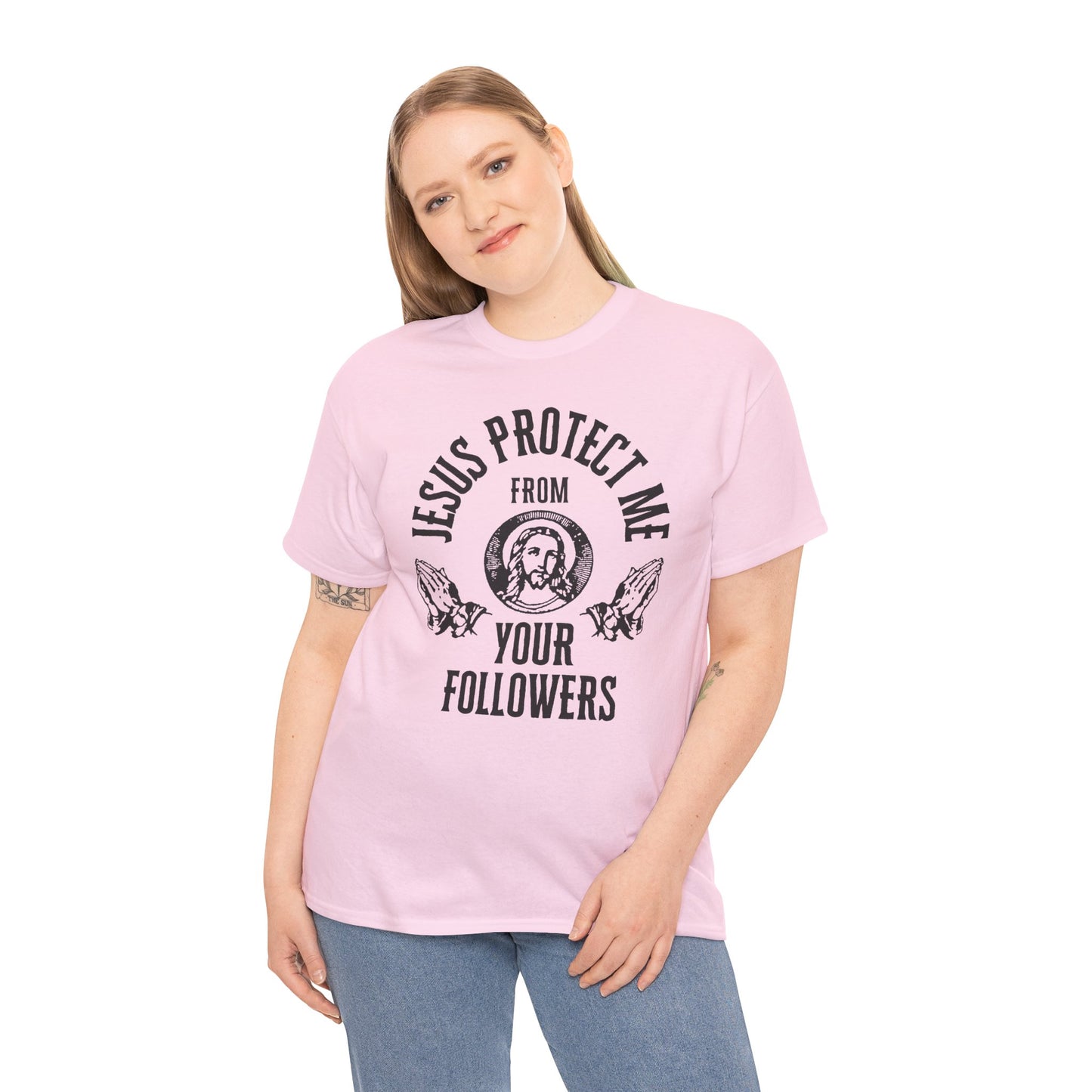 gildan Jesus Protect Me From Your Followers - Tee