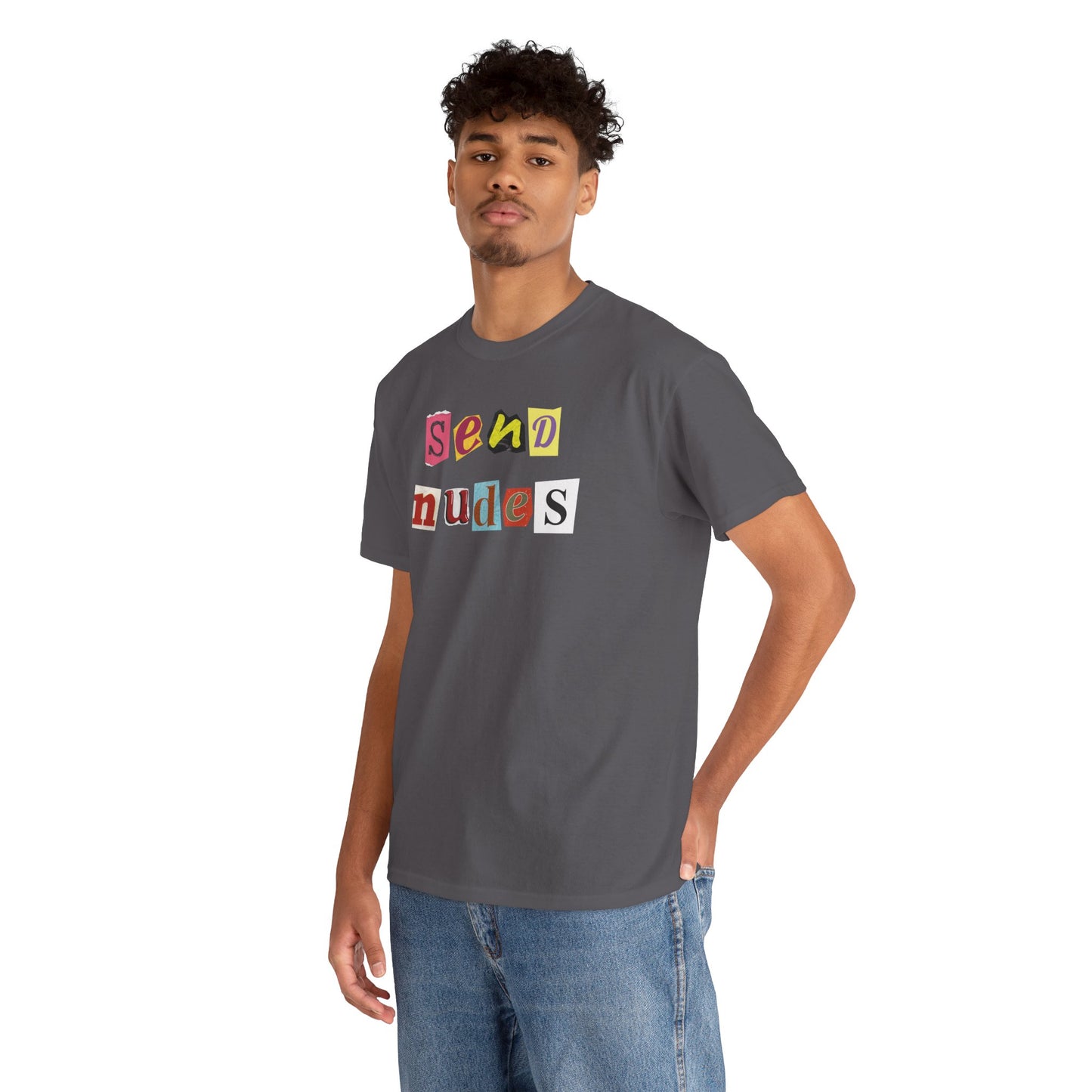 Send Nudes - T-Shirt