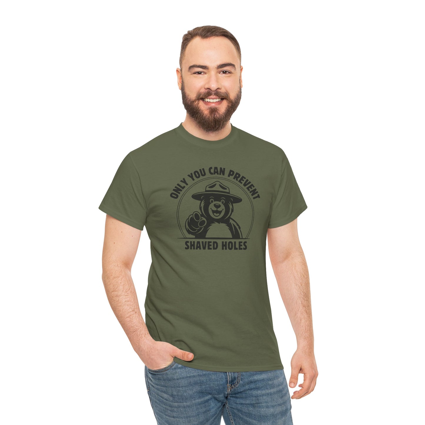 Only You Can Prevent Shaved Holes - T-Shirt