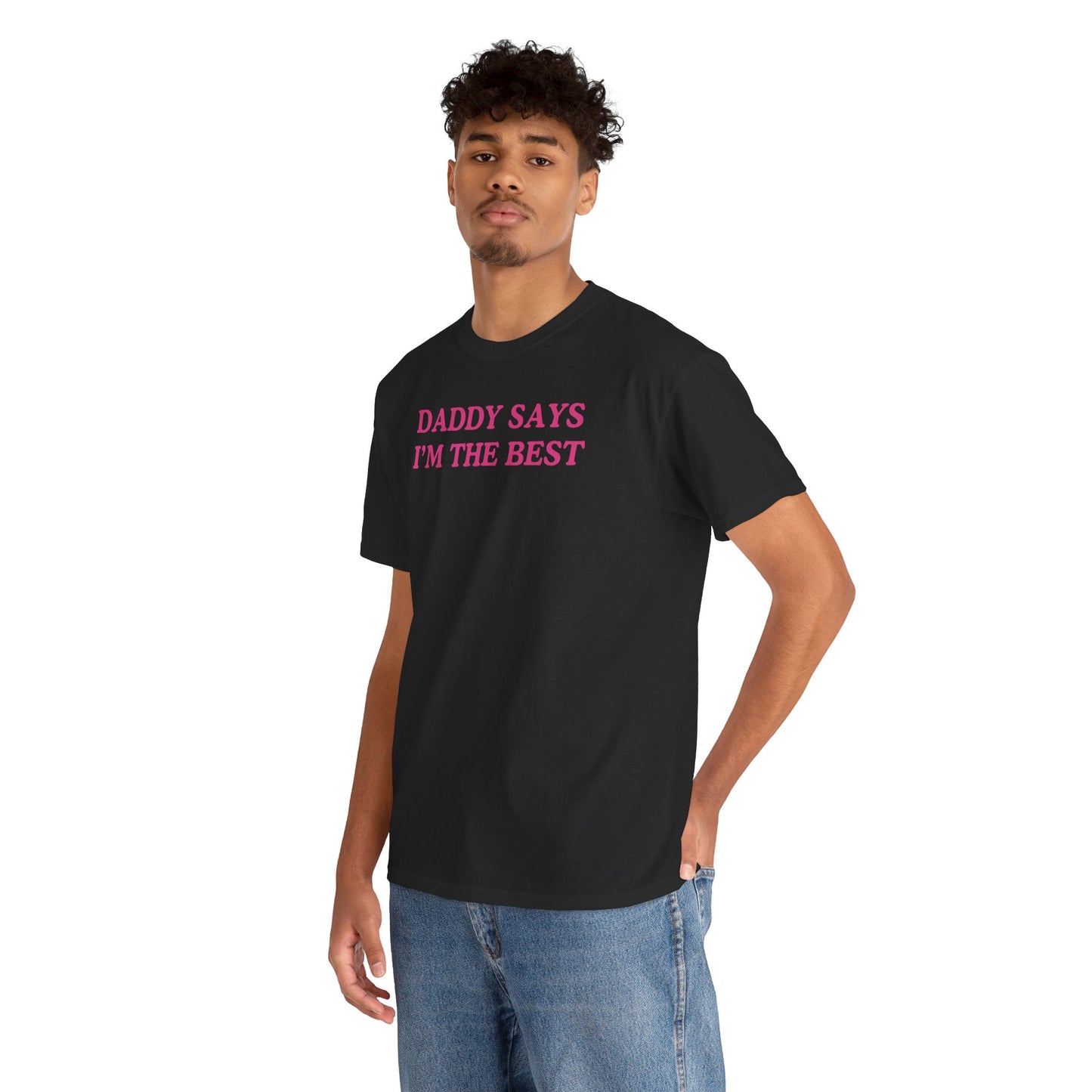 Daddy Says I’m The Best Tshirt – Bratty Queer Kink Tee