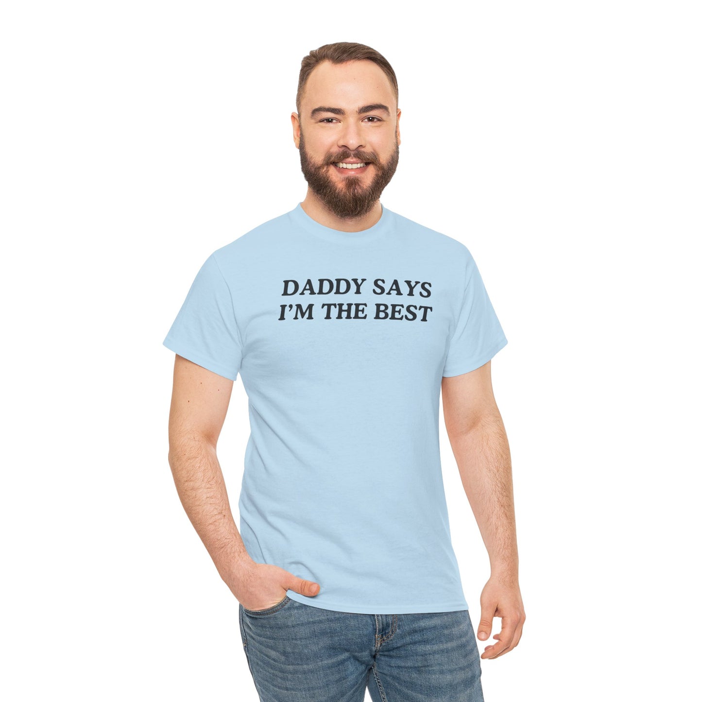 Daddy Says I’m The Best Tshirt – Bratty Queer Kink Tee
