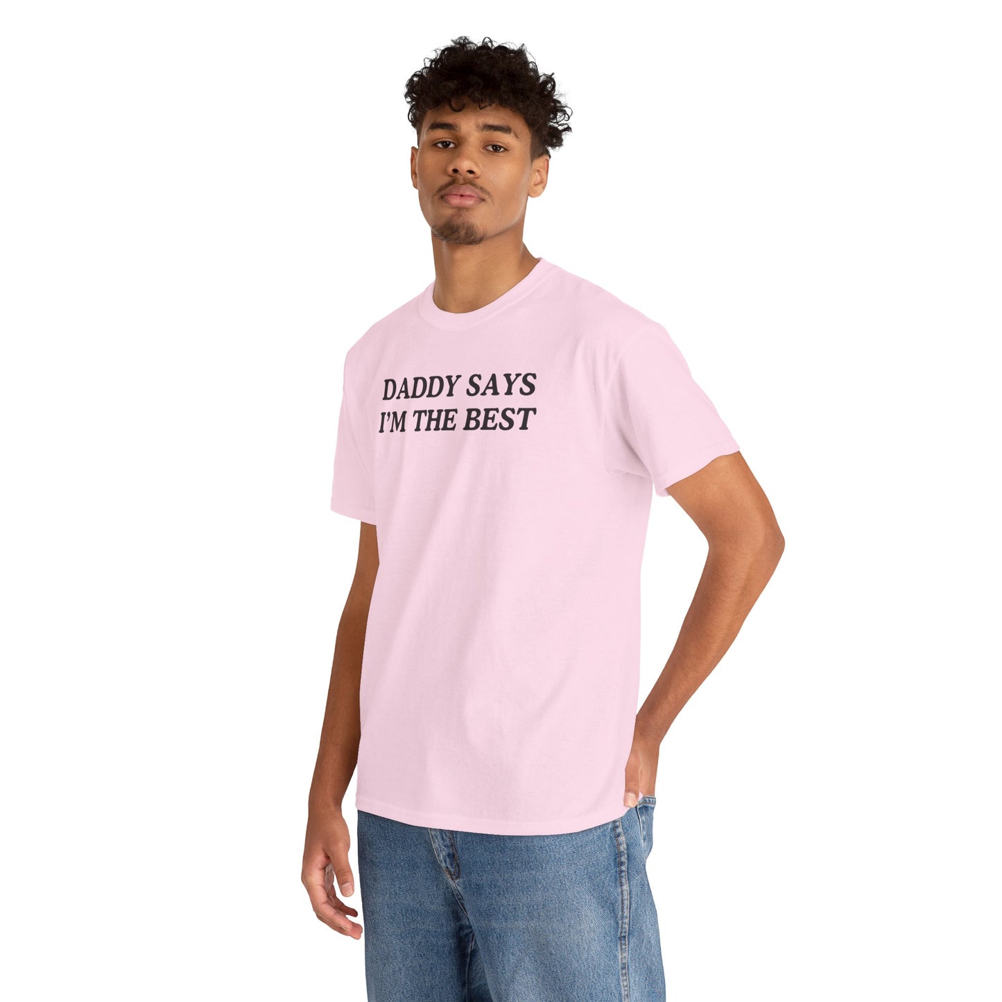 Daddy Says I’m The Best Tshirt – Bratty Queer Kink Tee