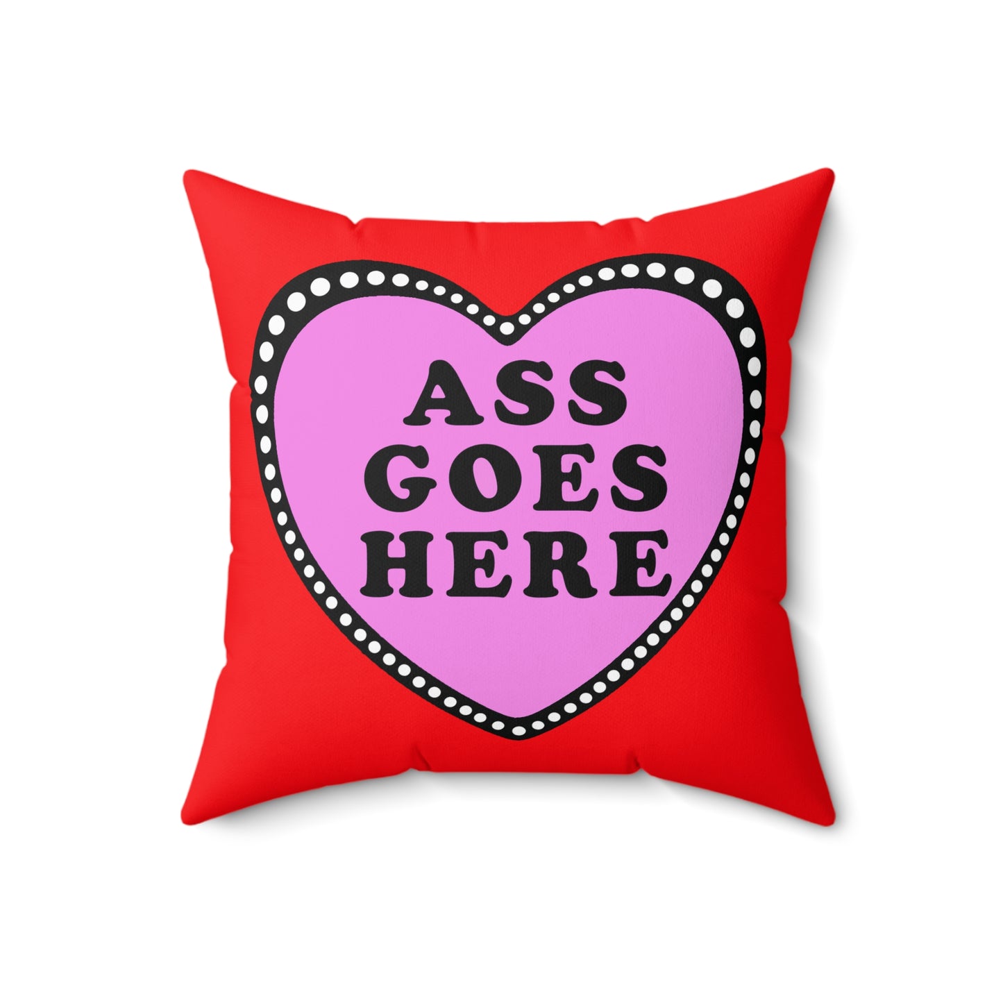 Funny Naughty Sexy Valentine Pillow, Bedroom, Ass Goes Here Funny Decor, Adult Humor Gift, Romantic Gift, Spun Polyester Square Pillow,