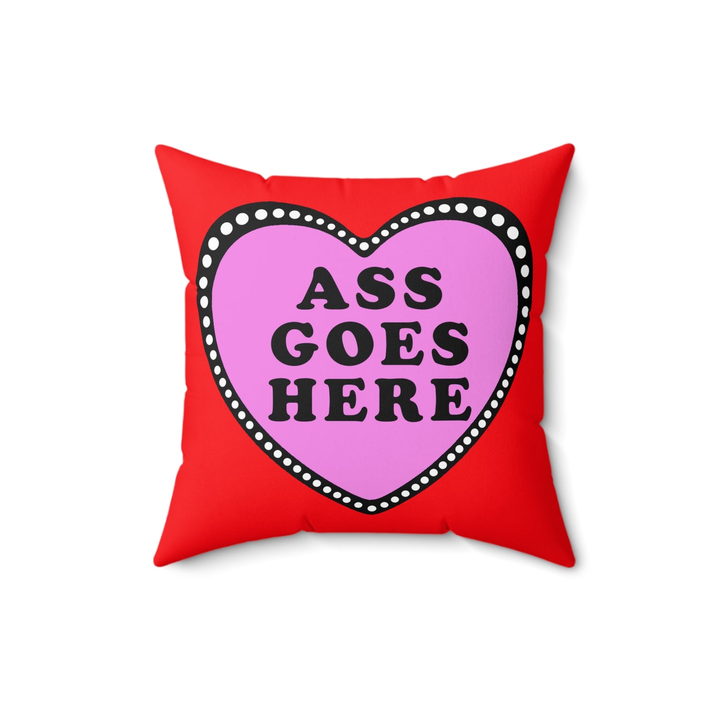 Funny Naughty Sexy Valentine Pillow, Bedroom, Ass Goes Here Funny Decor, Adult Humor Gift, Romantic Gift, Spun Polyester Square Pillow,