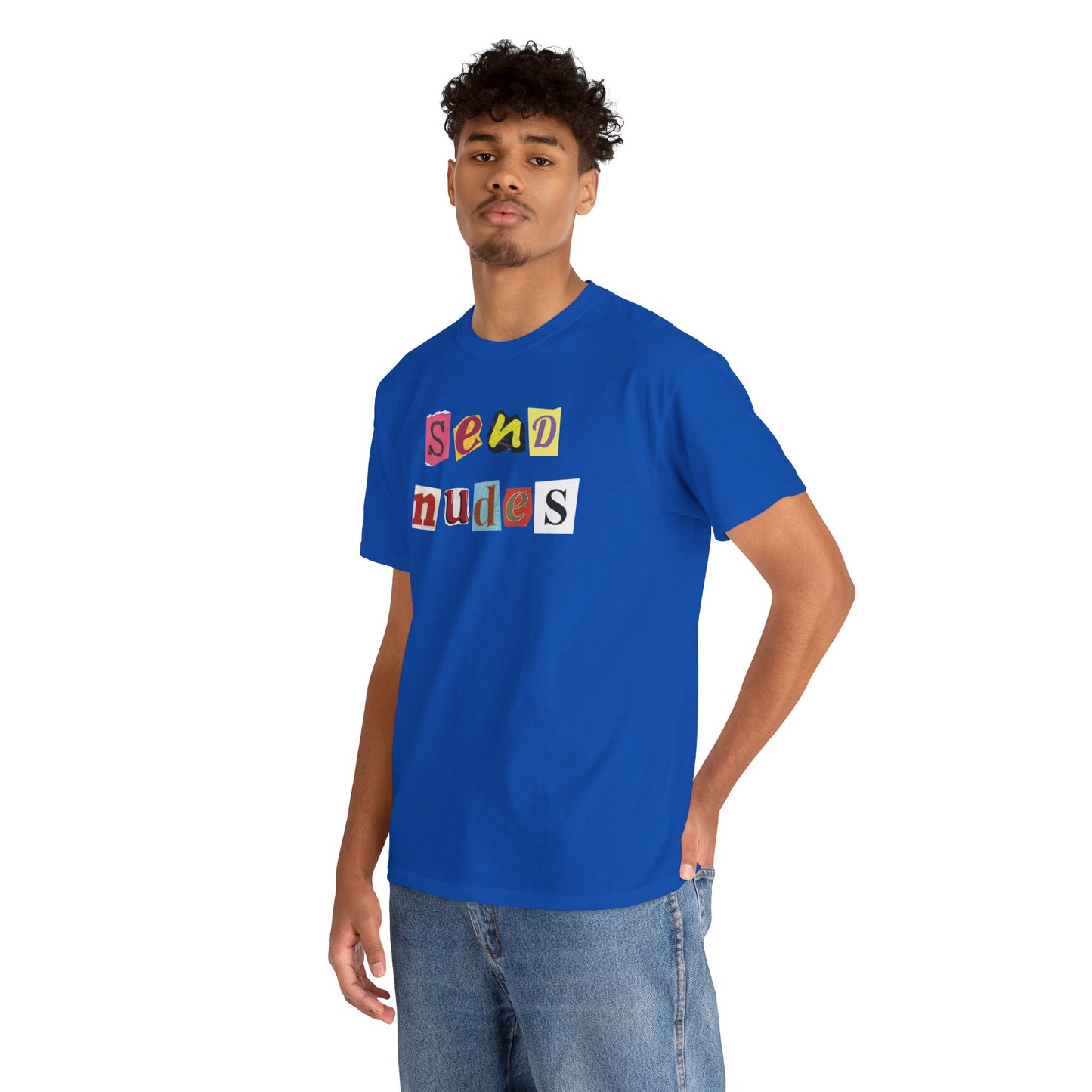 Send Nudes - T-Shirt