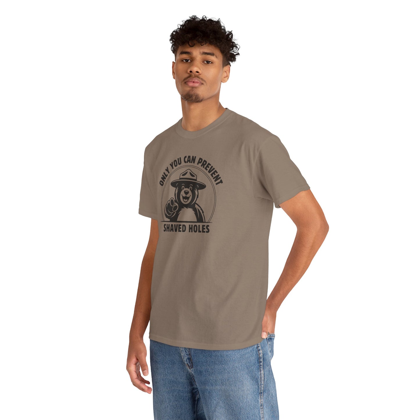 Only You Can Prevent Shaved Holes - T-Shirt
