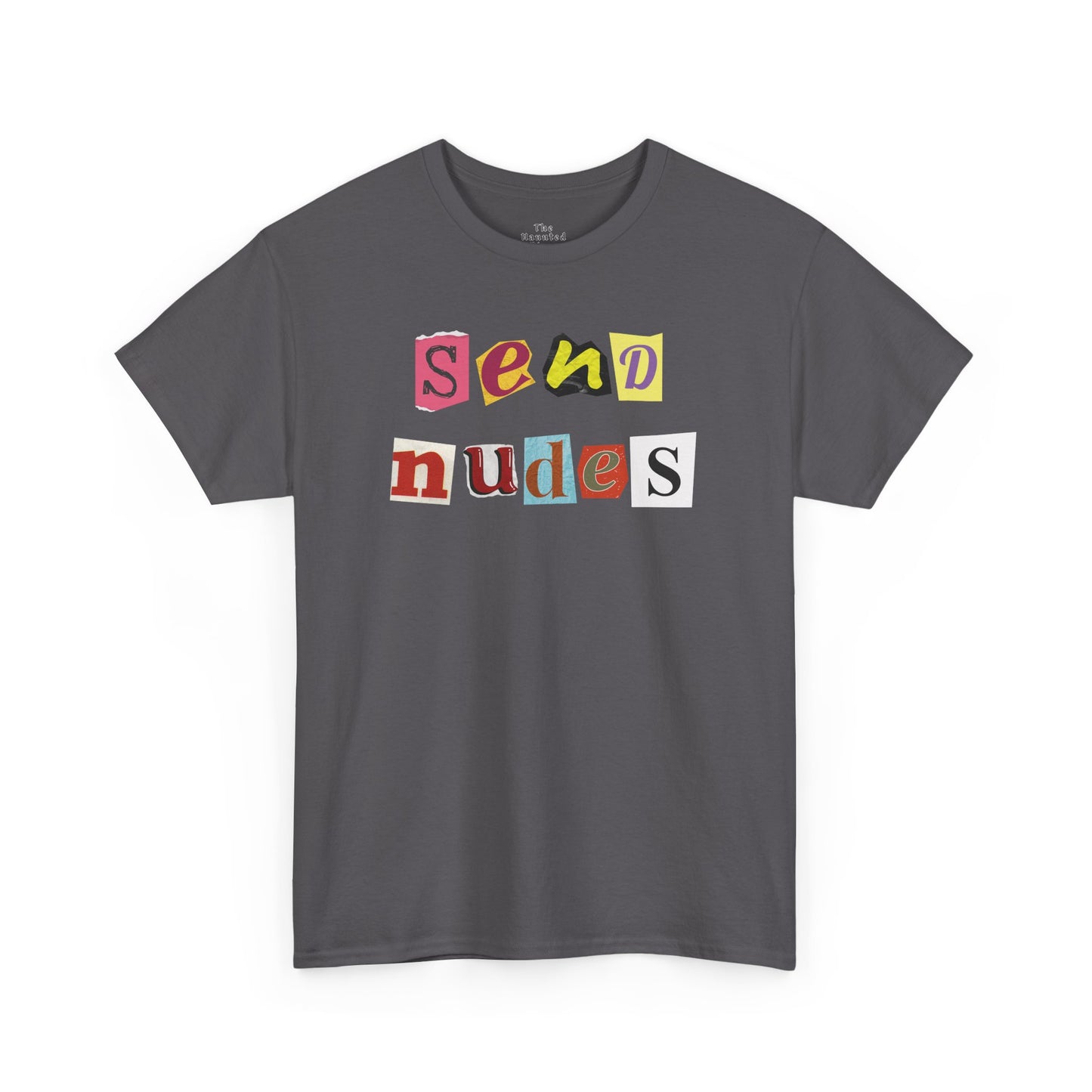 Send Nudes - Shirt