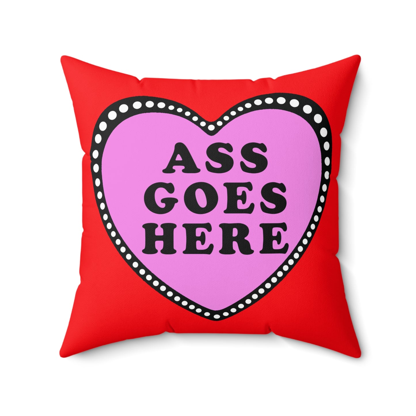 Funny Naughty Sexy Valentine Pillow, Bedroom, Ass Goes Here Funny Decor, Adult Humor Gift, Romantic Gift, Spun Polyester Square Pillow,