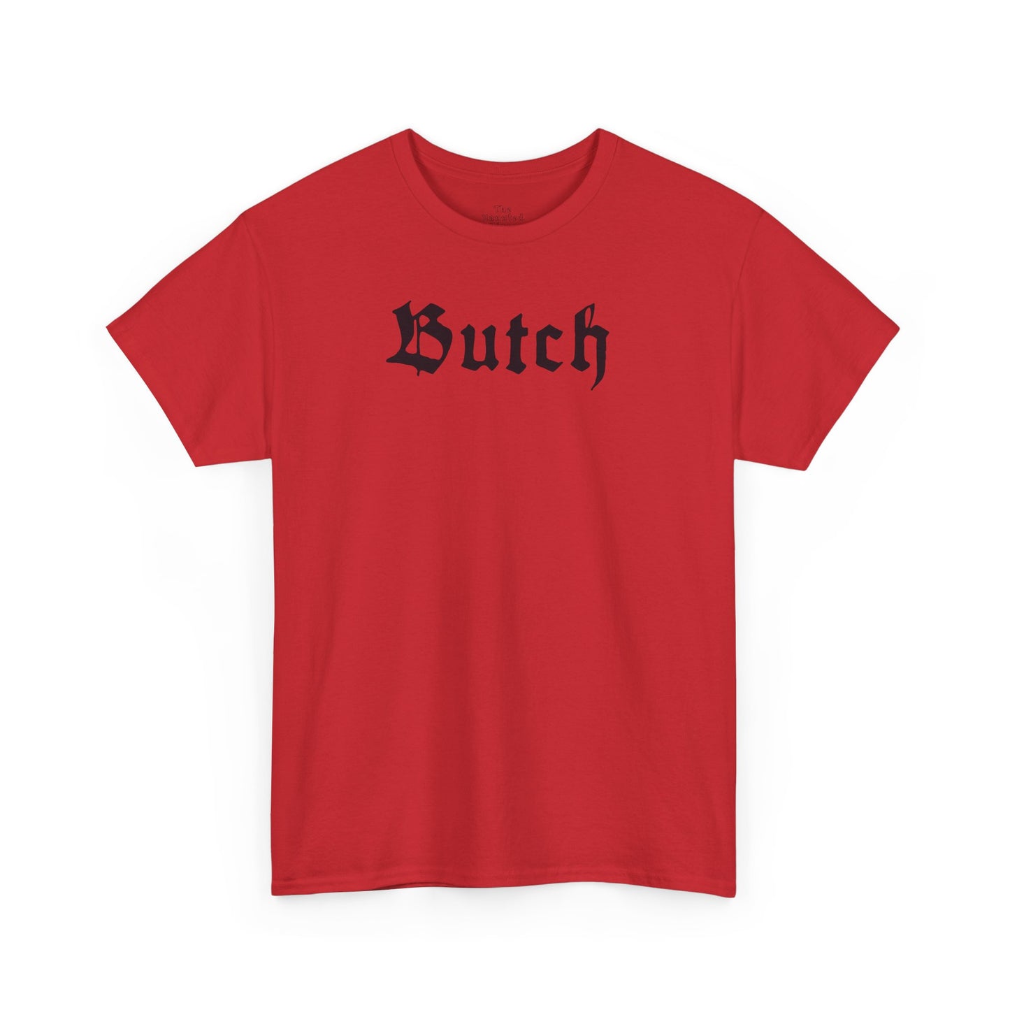 Butch - T-Shirt