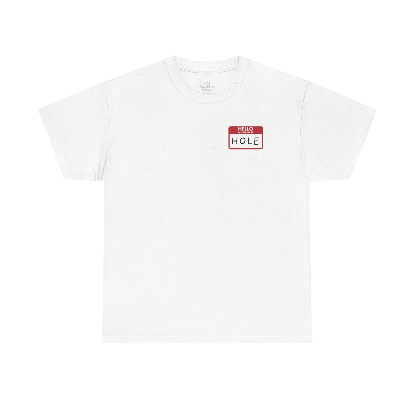 Hello My Name Is HOLE Tshirt – Queer Camp Name Tag Graphic Tee