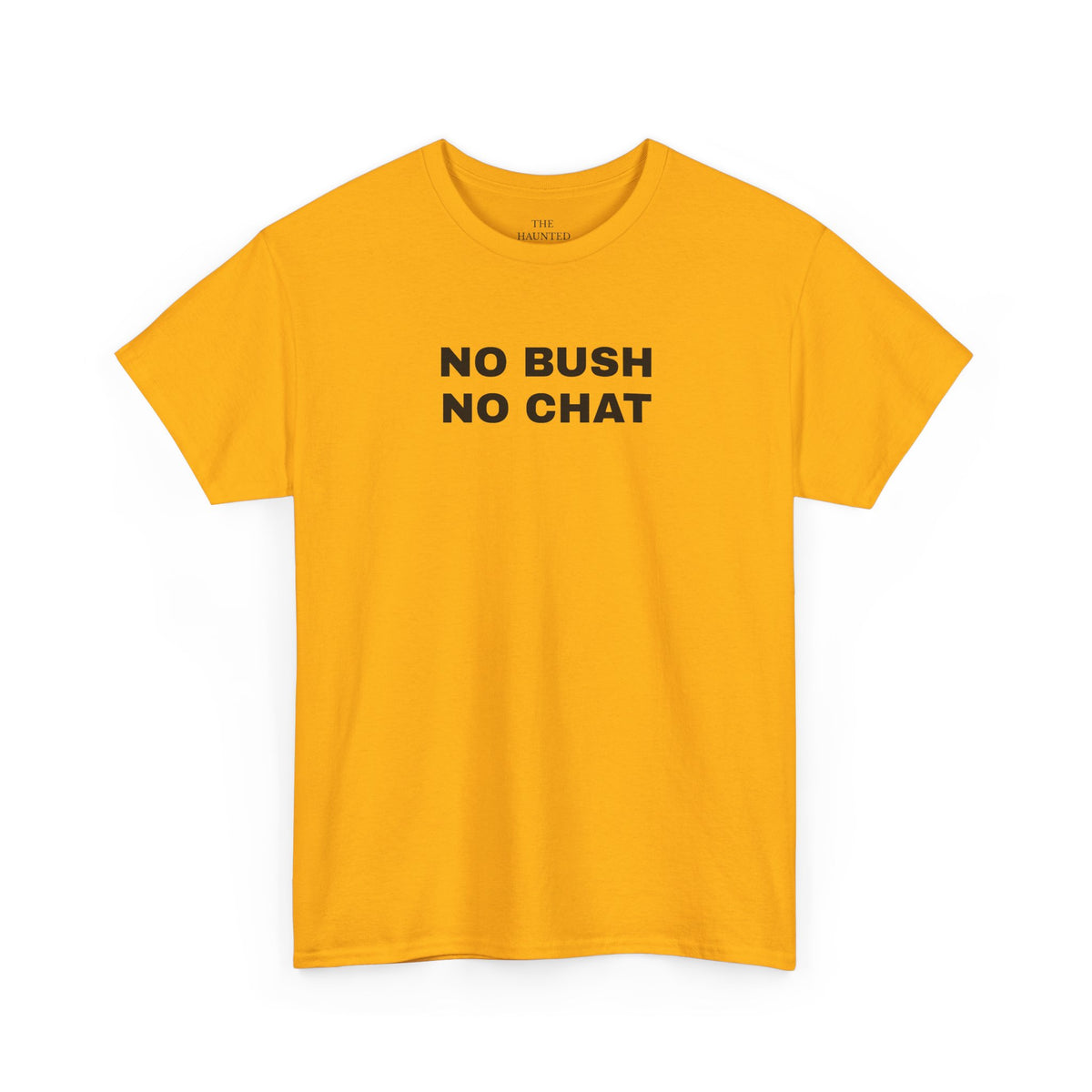 No Bush No Chat
