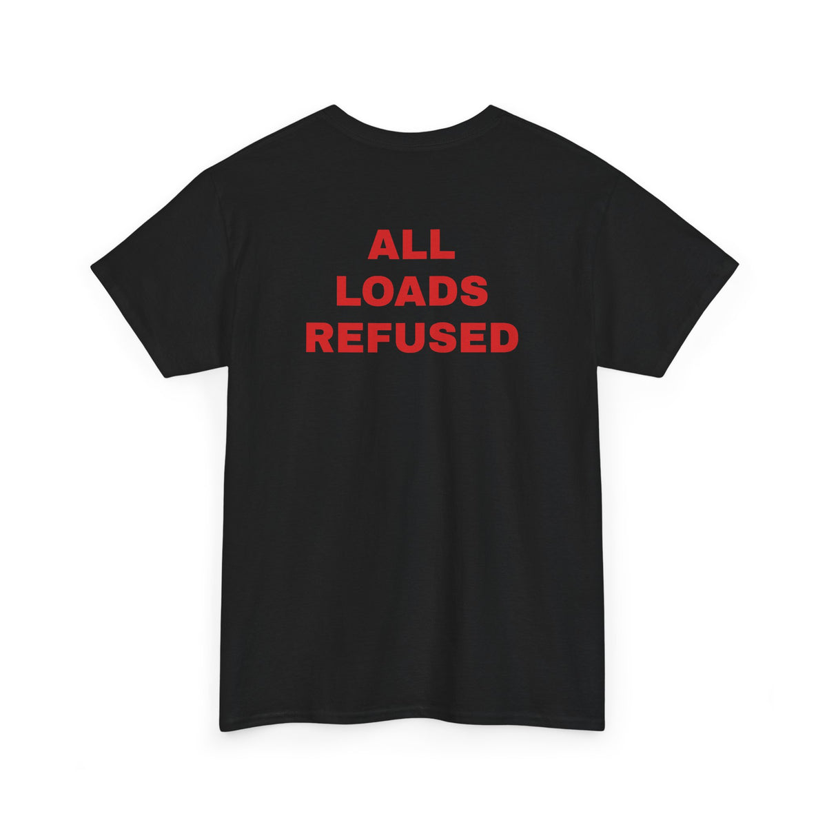 ALL LOADS REFUSED