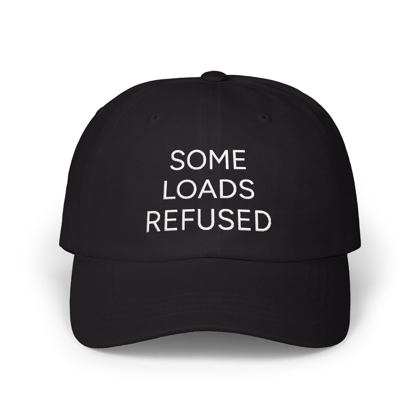 SOME LOAD REFUSED - Embroidered Dad Cap