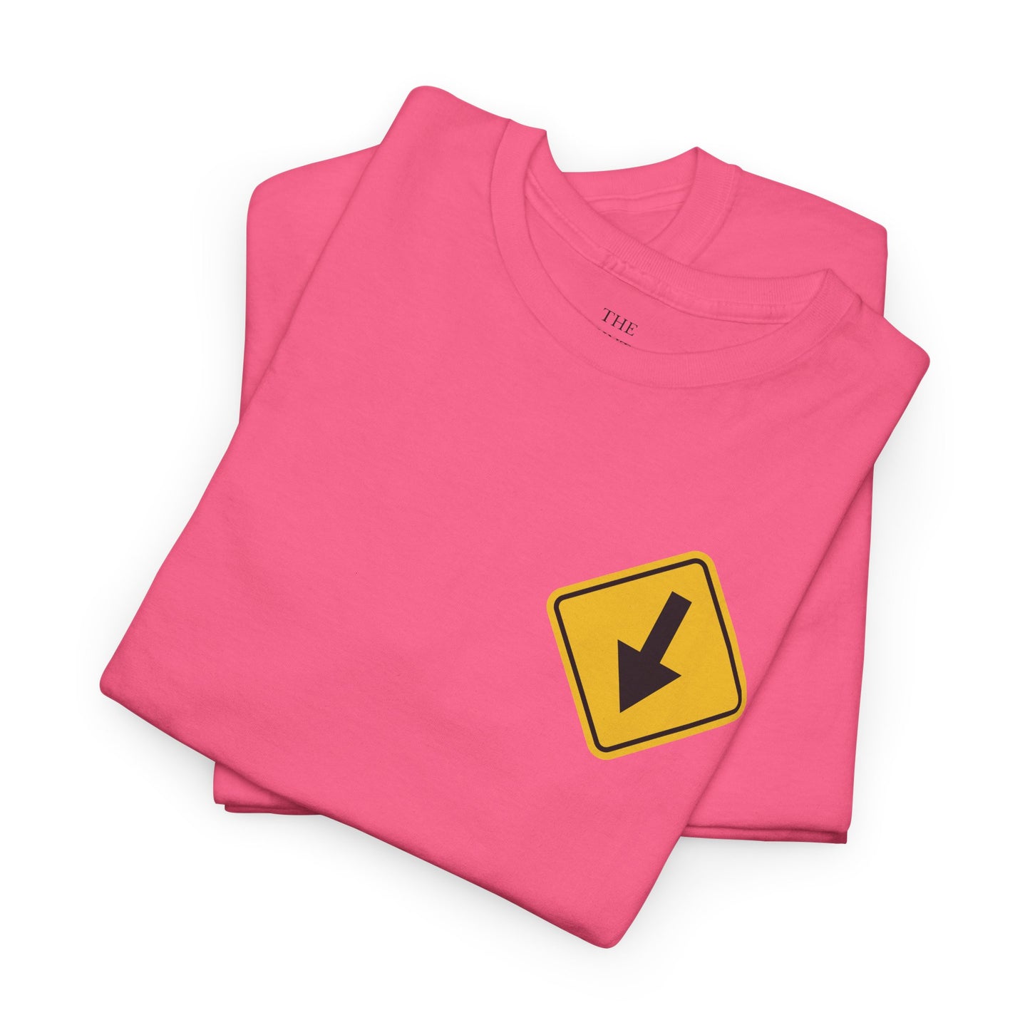 Bottom Down Arrow Road Sign T‑Shirt