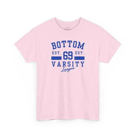 Varsity Bottom League - T-Shirt