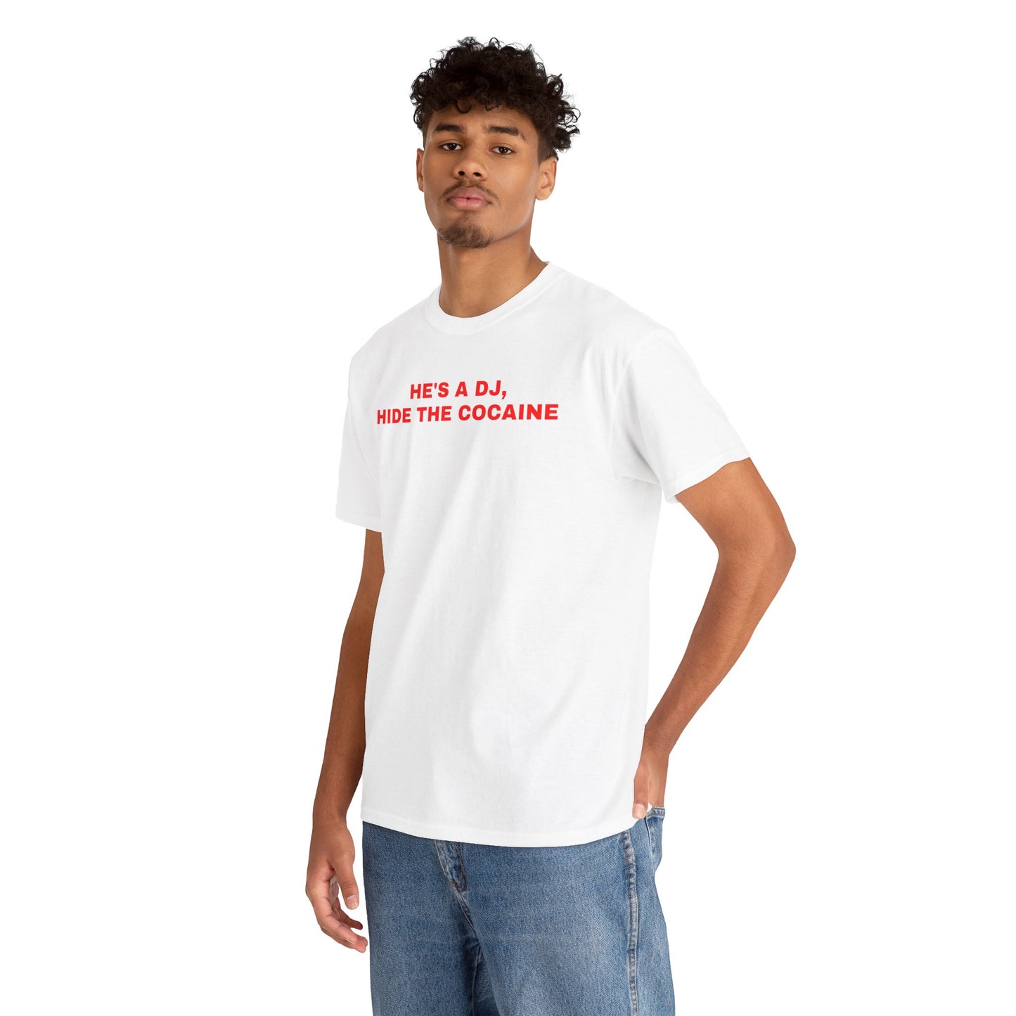 He's A DJ, Hide The Cocaine TEE
