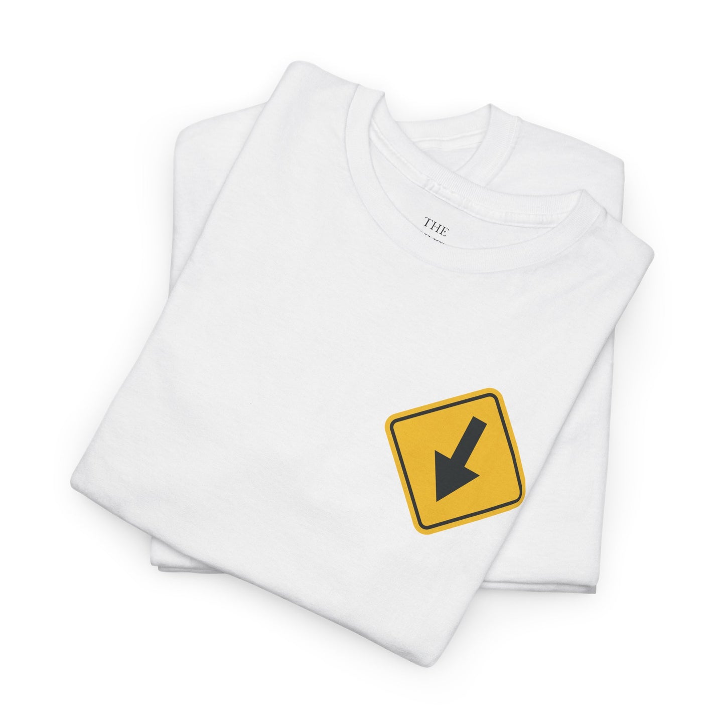 Bottom Down Arrow Road Sign T‑Shirt