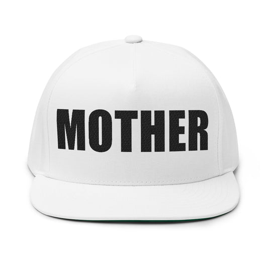 Mother Embroidered Flat Bill Cap