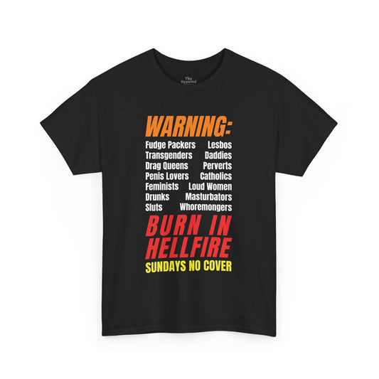 Burn in Hellfire Tee – Queer Protest Satire Shirt