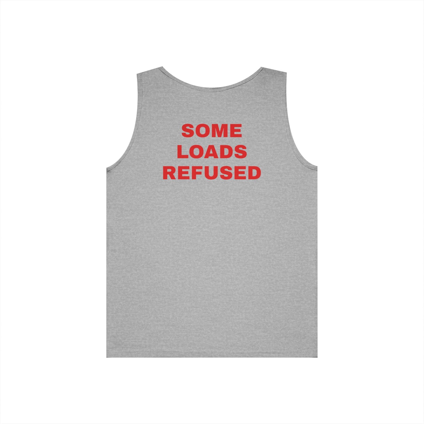 Some Loads Refused - Tank