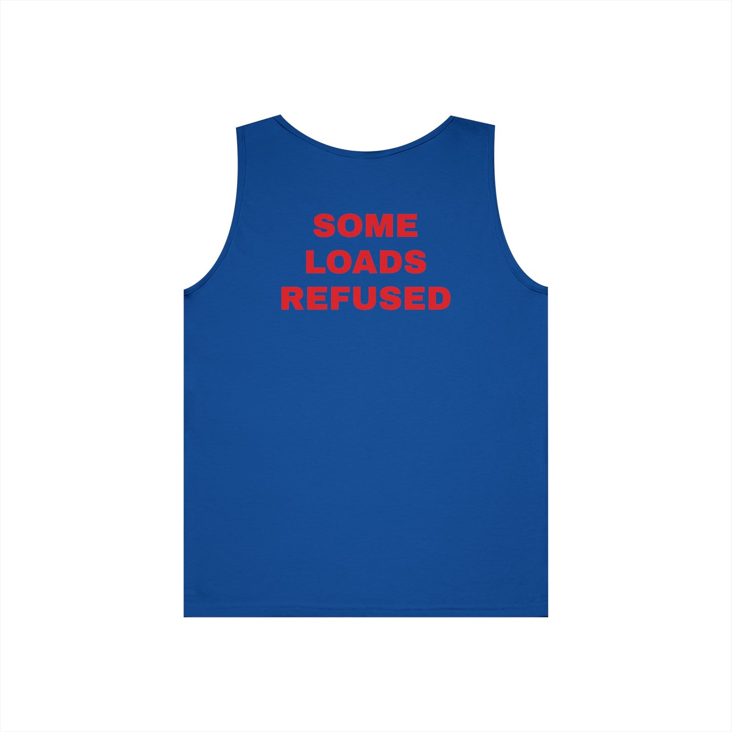Some Loads Refused - Tank