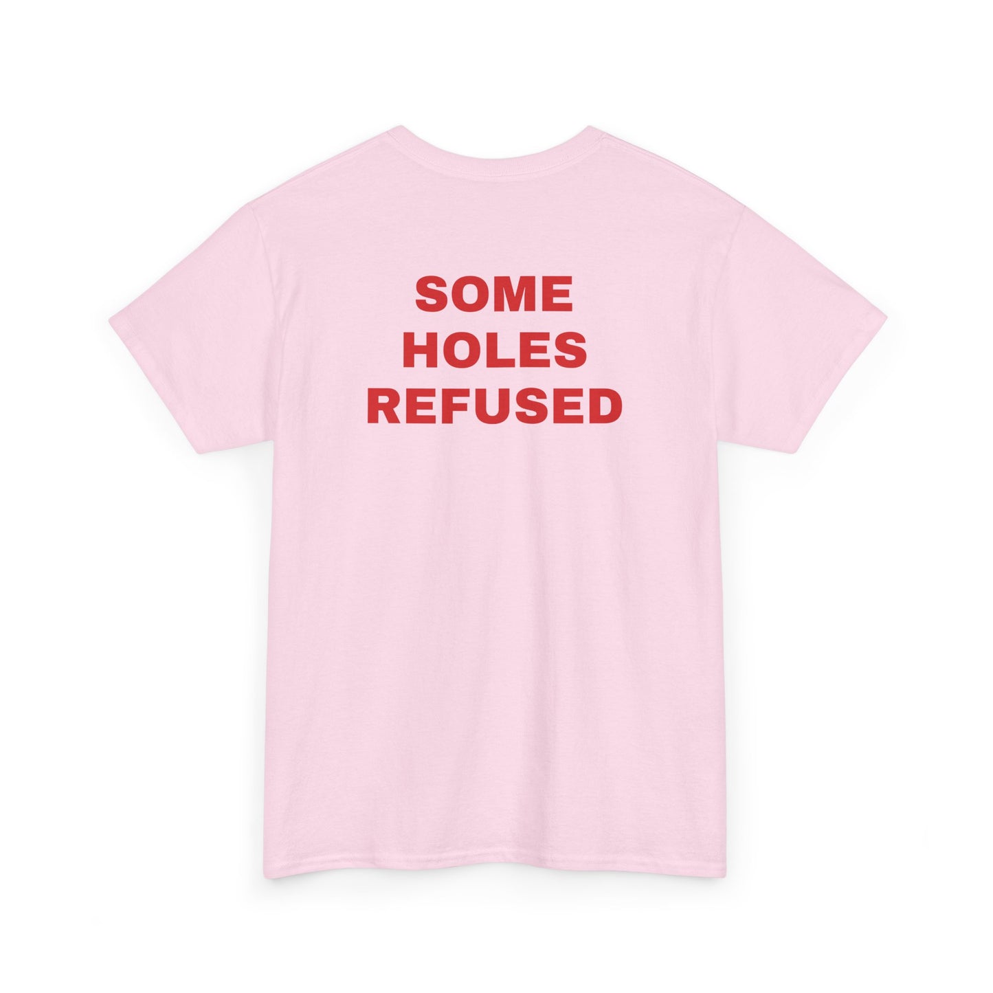 SOME HOLES REFUSED