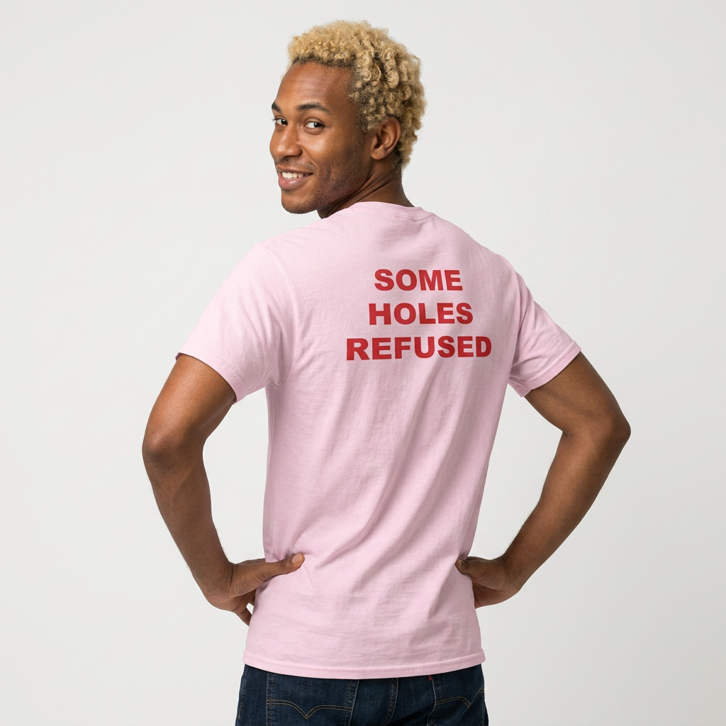SOME HOLES REFUSED