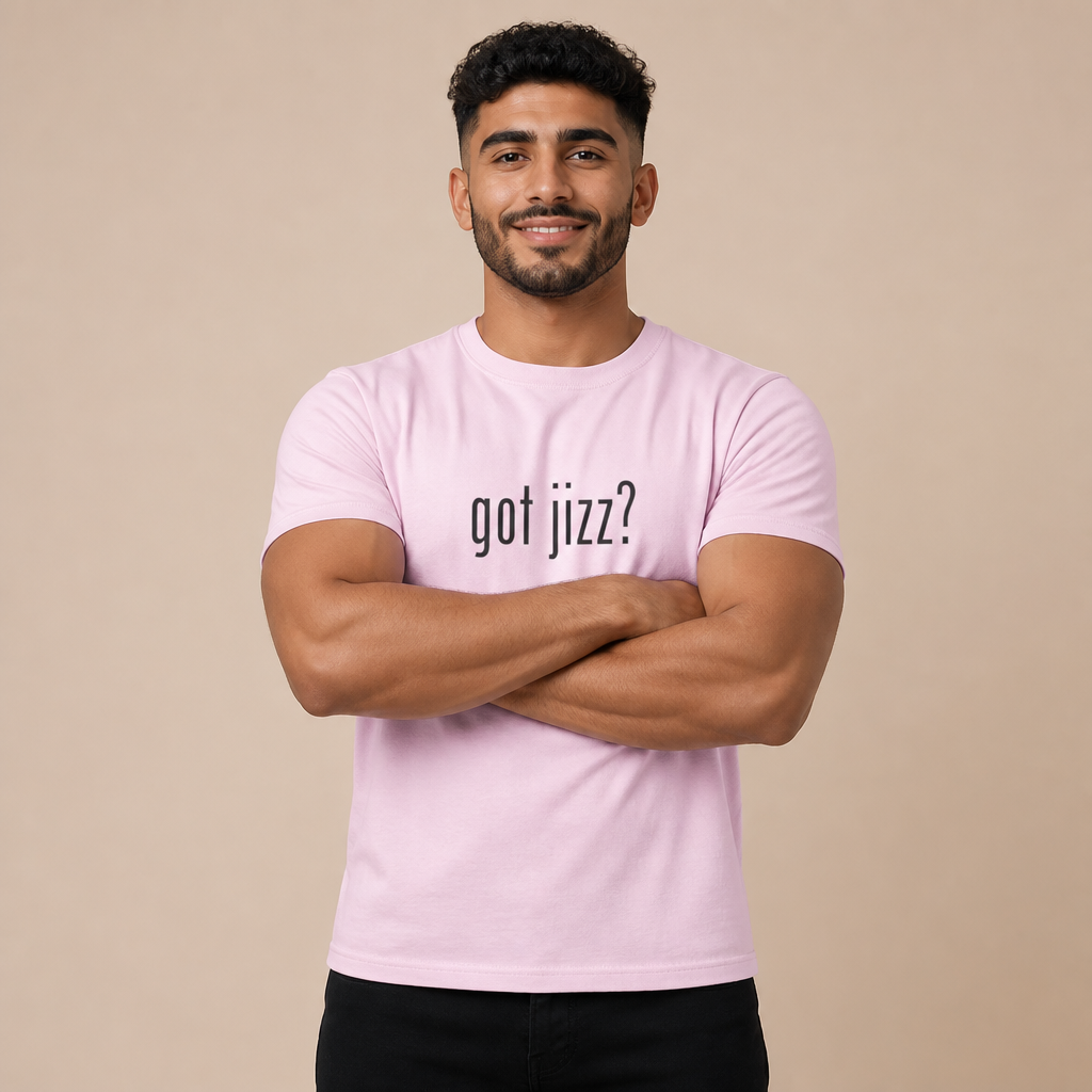 got jizz? tee