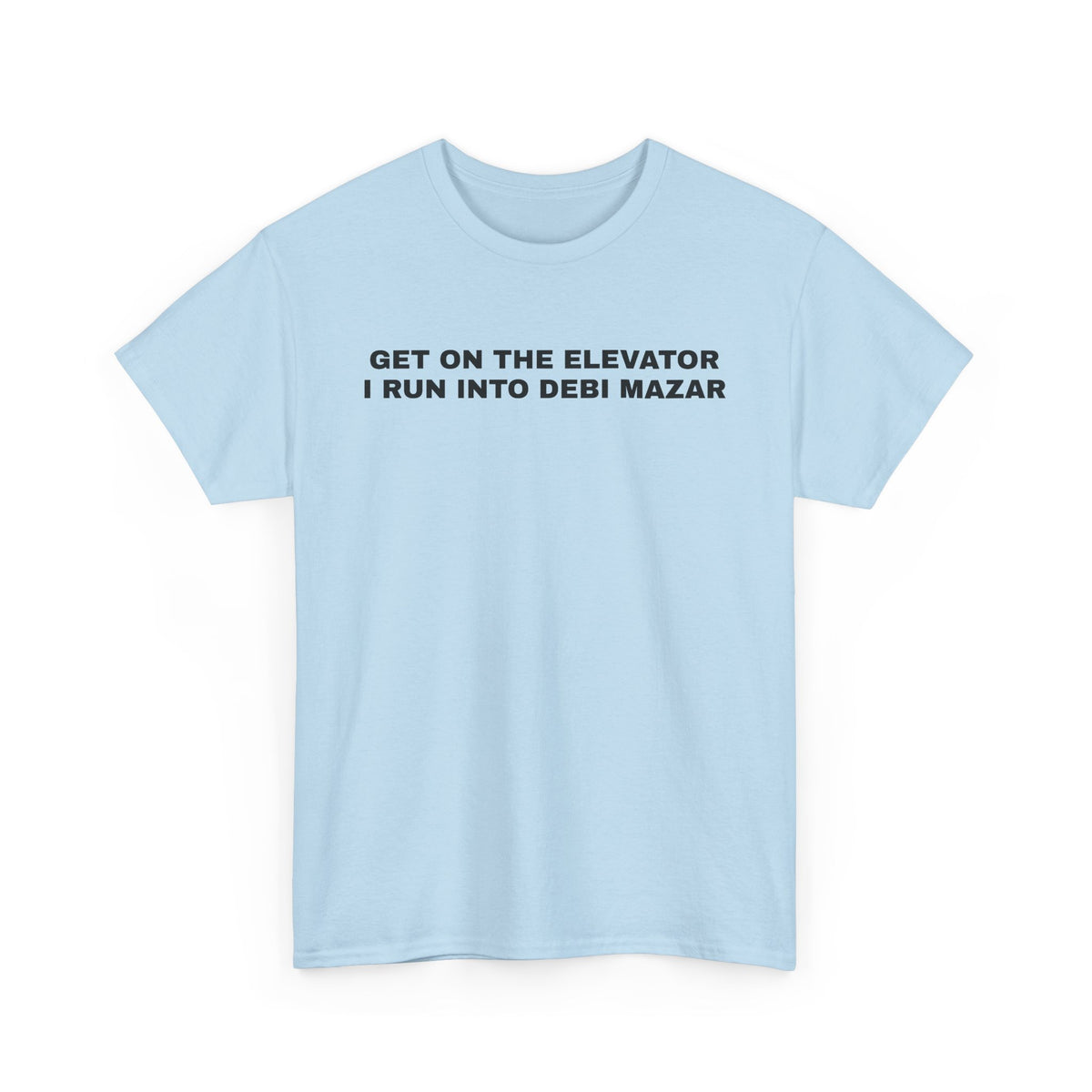 GET ON THE ELEVATOR