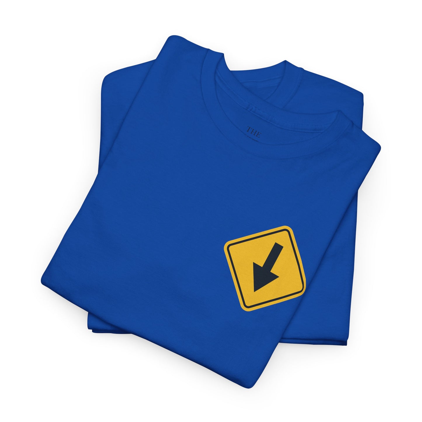 Bottom Down Arrow Road Sign T‑Shirt