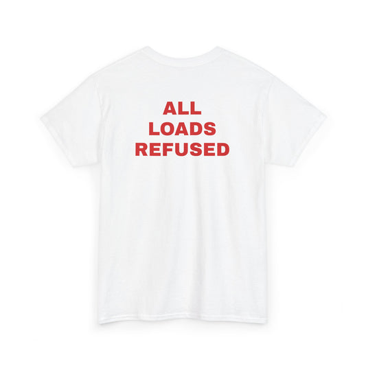 ALL LOADS REFUSED