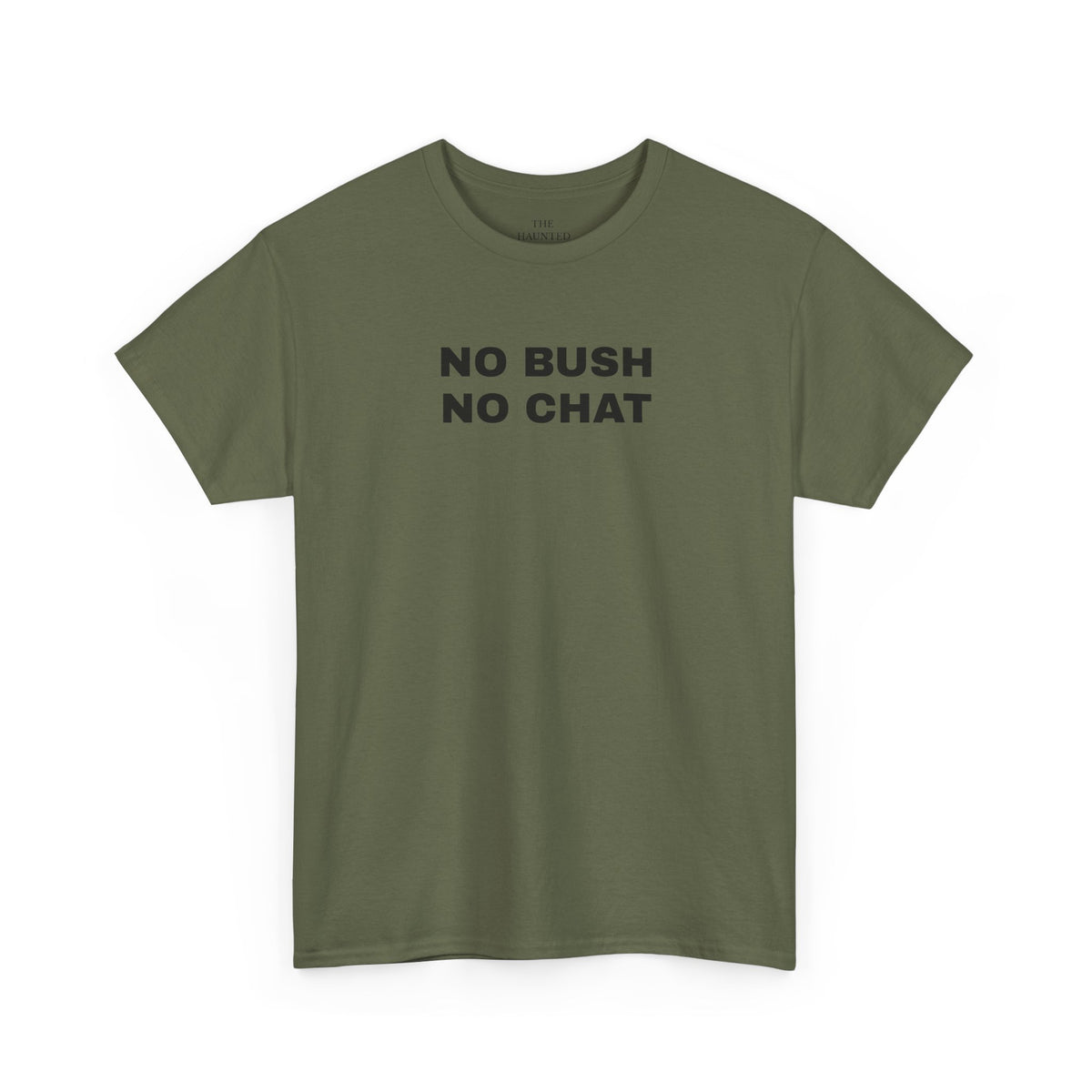 No Bush No Chat