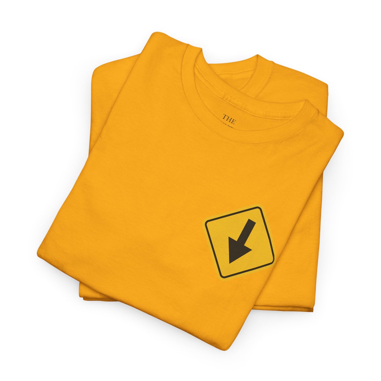Bottom Down Arrow Road Sign T‑Shirt