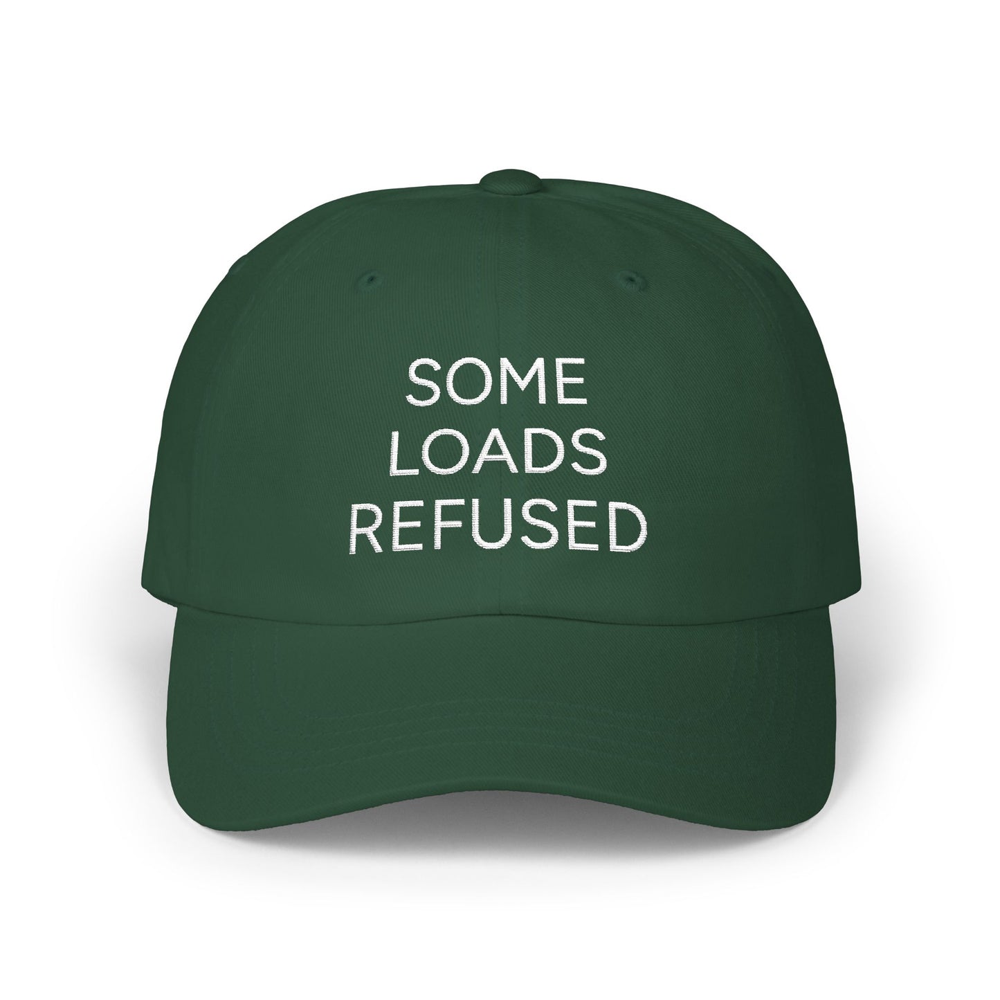 SOME LOAD REFUSED - Embroidered Dad Cap