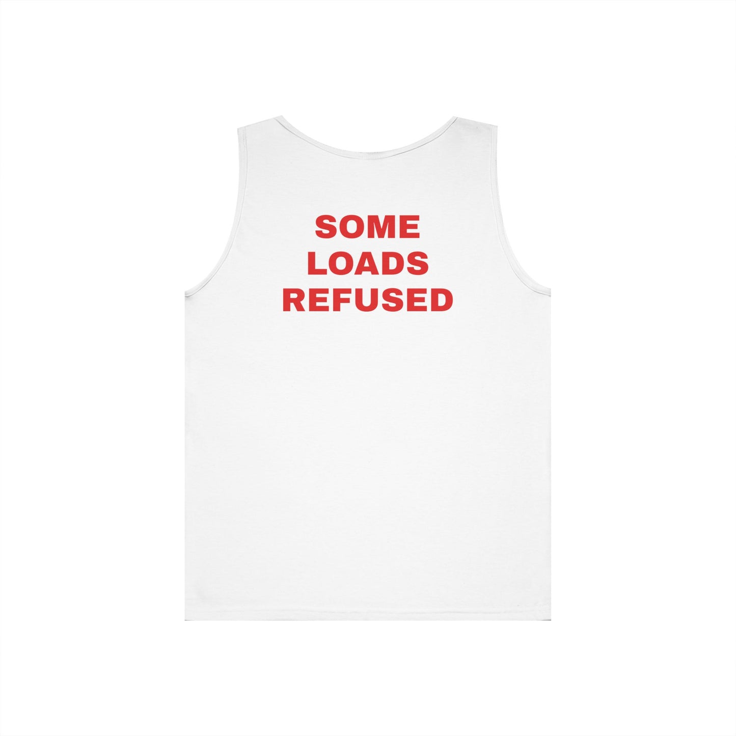 Some Loads Refused - Tank
