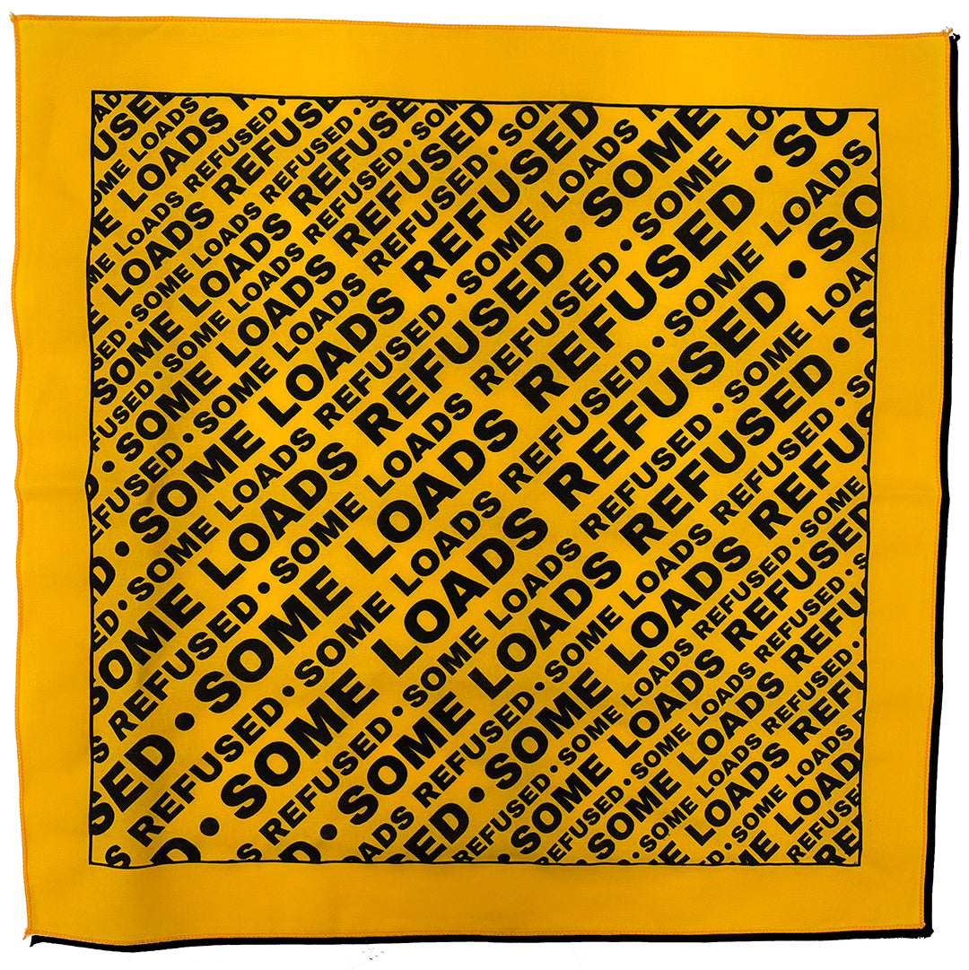 Some Loads Refused Diagonal Text Bandana