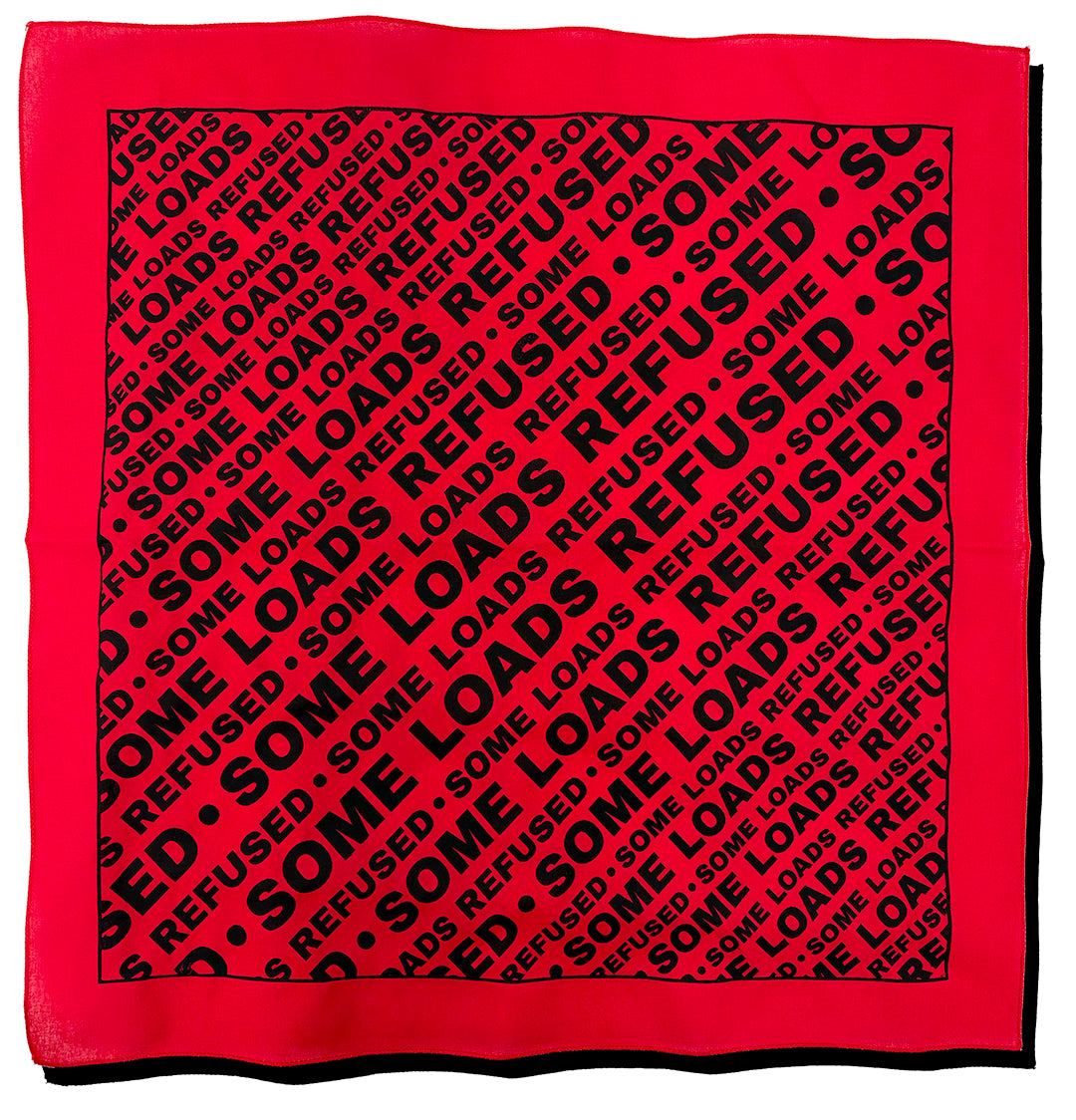 Some Loads Refused Diagonal Text Bandana